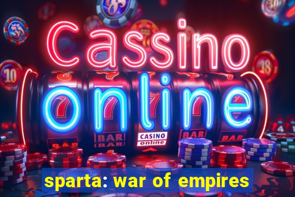 sparta: war of empires